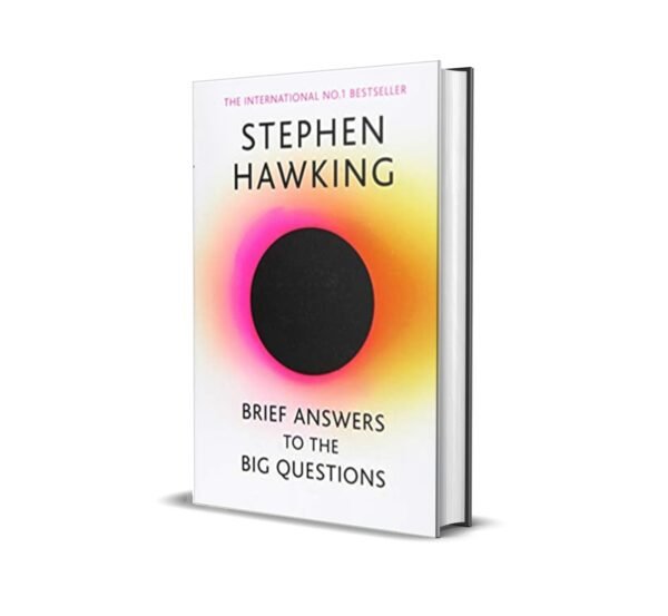 Brief Answers to the Big Questions by Stephen Hawking