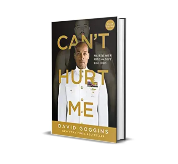 Can’t Hurt Me by David Goggins [Paperback]